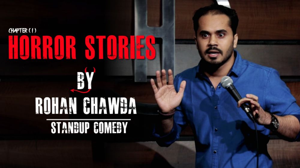 Horror Stories Standup comedy video by Rohan Chawda.jpg